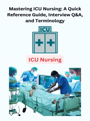 cover image of Mastering ICU Nursing